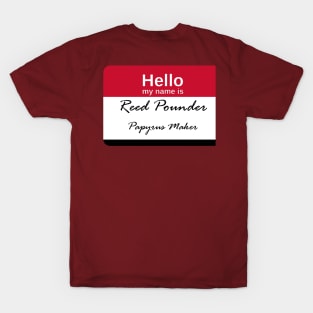 My Name is - Reed Pounder T-Shirt